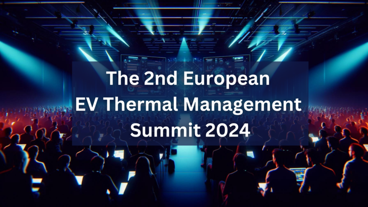 European EV Thermal Management Summit 2024: Emerging trends and tech